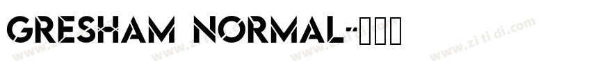 Gresham Normal字体转换